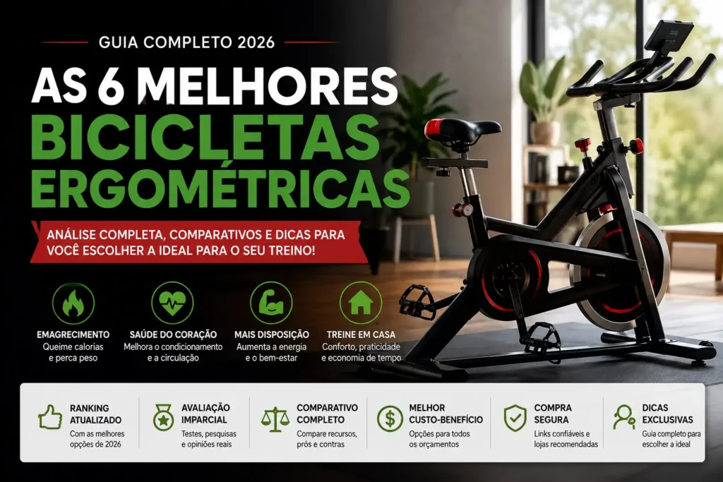 Banner ilustrando o ranking das 6 melhores bicicletas ergométricas de 2026 para uso residencial, spinning, emagrecimento e condicionamento físico.