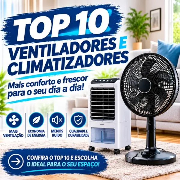 Top 10 ventiladores e climatizadores de 2026